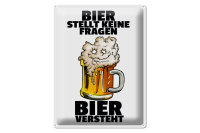 Blechschild Alkohol 30x40cm Bier stellt keine Fragen