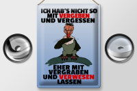 Blechschild Spruch 30x40cm nicht vergeben vergraben