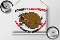 Blechschild Spruch 40x30cm Kampfhund kämpft mit Gewicht