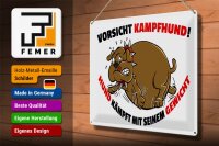 Blechschild Spruch 40x30cm Kampfhund kämpft mit Gewicht