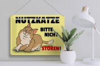 Blechschild Spruch 40x30cm Nutzkatze bitte nicht stören