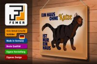 Blechschild Spruch 40x30cm Haus ohne Katze ist nur ein Haus