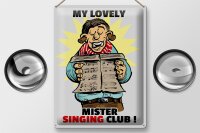 Blechschild Spruch 30x40cm My lovely Mr Singing Club