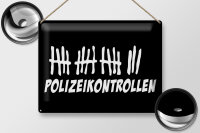Blechschild Strichliste 40x30cm Polizeikontrollen schwarzes