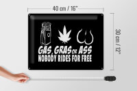 Blechschild Spruch 40x30cm Gas gras ass nobody rides for free