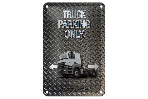 Blechschild Spruch 12x18cm Parken Truck parking only