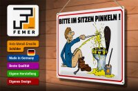 Blechschild Hinweis 40x30cm Bitte Sitzen pinkeln Mann auf Boden