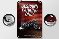Blechschild Spruch 12x18cm gespann parking only all others