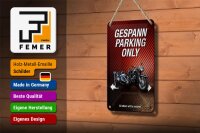 Blechschild Spruch 12x18cm gespann parking only all others
