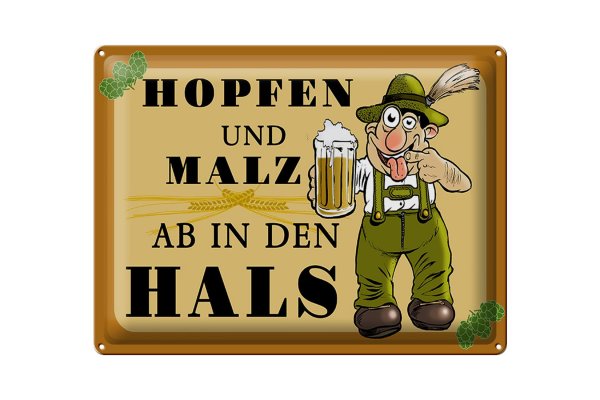 Blechschild Alkohol 40x30cm Hopfen und Malz ab in den Hals