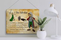 Blechschild Spruch 40x30cm soll dich ein Advokat beraten