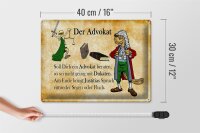 Blechschild Spruch 40x30cm soll dich ein Advokat beraten