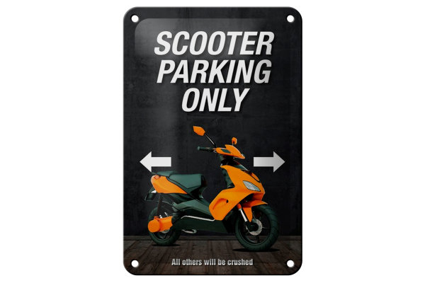 Blechschild Spruch 12x18cm Scooter parking only all others