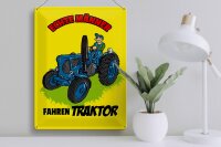 Blechschild Spruch 30x40cm echte Männer fahren Traktor