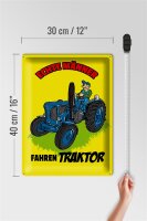 Blechschild Spruch 30x40cm echte Männer fahren Traktor