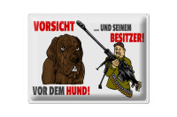 Blechschild Hinweis 40x30cm Vorsicht vor Hund und Besitzer