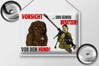 Blechschild Hinweis 40x30cm Vorsicht vor Hund und Besitzer