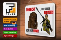 Blechschild Hinweis 40x30cm Vorsicht vor Hund und Besitzer