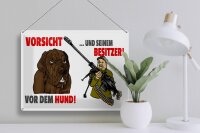 Blechschild Hinweis 40x30cm Vorsicht vor Hund und Besitzer