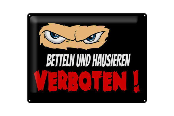Blechschild Hinweis 40x30cm Betteln und Hausieren verboten