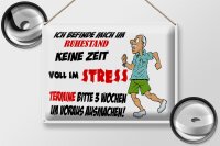 Blechschild Spruch 40x30cm ich befinde mich im Ruhestand