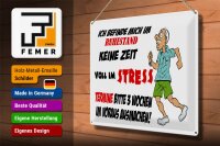 Blechschild Spruch 40x30cm ich befinde mich im Ruhestand