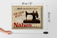 Blechschild Spruch 40x30cm mir reichts ich geh nähen