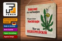 Blechschild Spruch 40x30cm Unkraut nur an Selbstpflücker