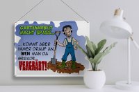 Blechschild Spruch 40x30cm Gartenarbeit macht Spass Garten