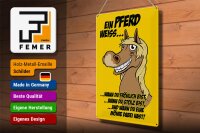 Blechschild Spruch 30x40cm Ein Pferd weiß wann fröhlich