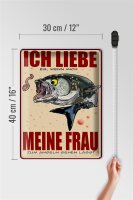 Blechschild Spruch 30x40cm wenn Frau mich Angeln lässt