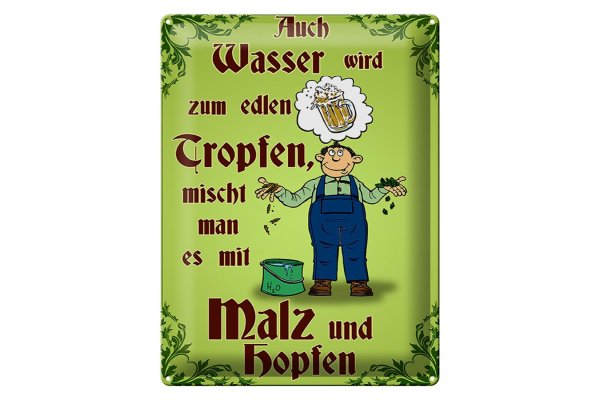 Blechschild Bier 30x40cm auch Wasser wird zum edlen Tropfen