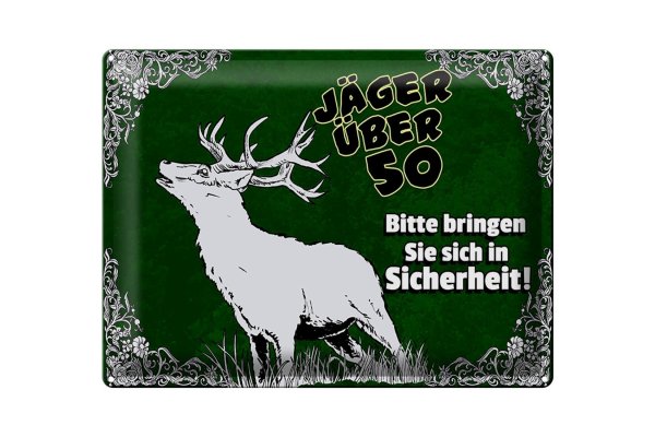 Blechschild Jäger 40x30cm über 50 bringen Sie sich in