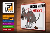 Blechschild Hinweis 40x30cm Hundehaufen nicht hier Sonst