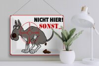 Blechschild Hinweis 40x30cm Hundehaufen nicht hier Sonst