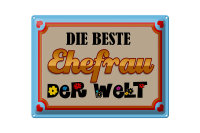 Blechschild Spruch 40x30cm die Beste Ehefrau der Welt