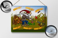 Blechschild Spruch 40x30cm immer ich Gnom im Garten