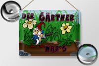 Blechschild Zwerg 40x30cm der Gärtner wars