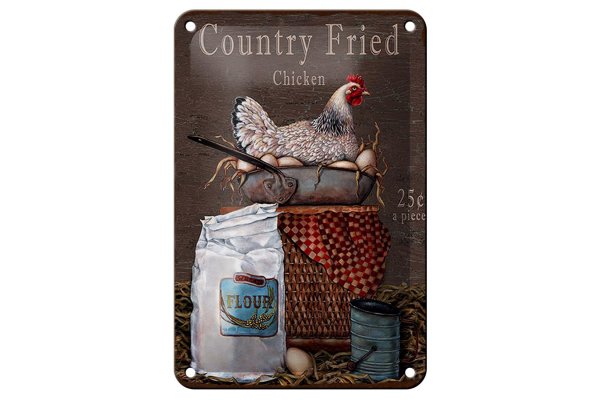 Blechschild Spruch 12x18cm Huhn country Fried Chicken