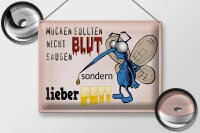 Blechschild Spruch 40x30cm Mücken sollten nicht Blut saugen