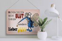 Blechschild Spruch 40x30cm Mücken sollten nicht Blut saugen