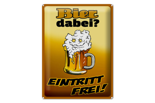 Blechschild Alkohol 30x40cm Bier dabei Eintritt frei