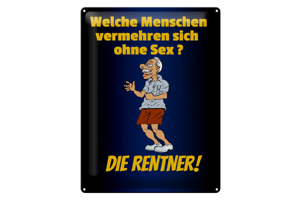Blechschild Spruch 30x40cm welche Menschen vermehren sich