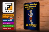 Blechschild Spruch 30x40cm welche Menschen vermehren sich