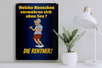 Blechschild Spruch 30x40cm welche Menschen vermehren sich
