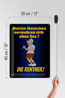 Blechschild Spruch 30x40cm welche Menschen vermehren sich