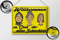 Blechschild Spruch 40x30cm Club der alten Schachteln Oma