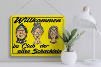 Blechschild Spruch 40x30cm Club der alten Schachteln Oma