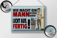 Blechschild Spruch 40x30cm wie macht ein Mann Küche sauber