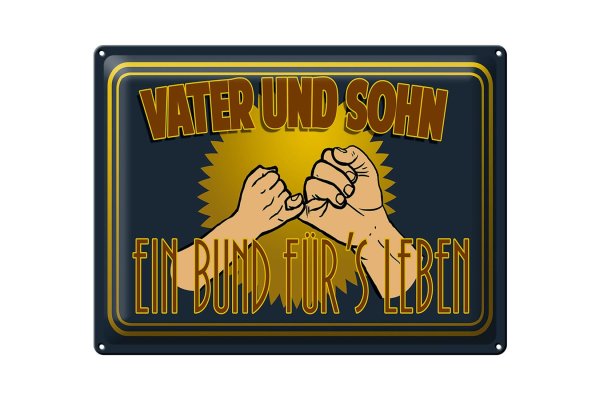 Blechschild Spruch 40x30cm Vater und Sohn ein Bund für